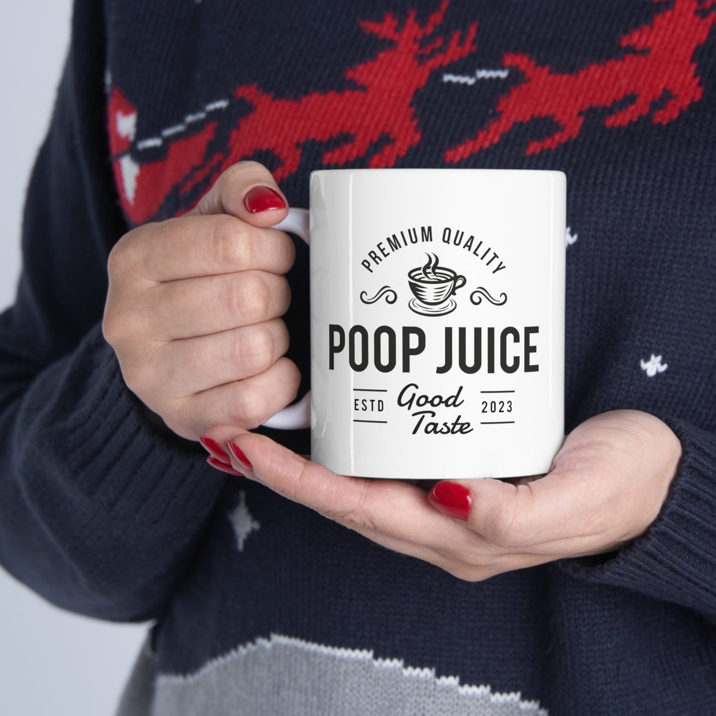 Poop Juice Premium Quality Blend - Ceramic Mug 11oz