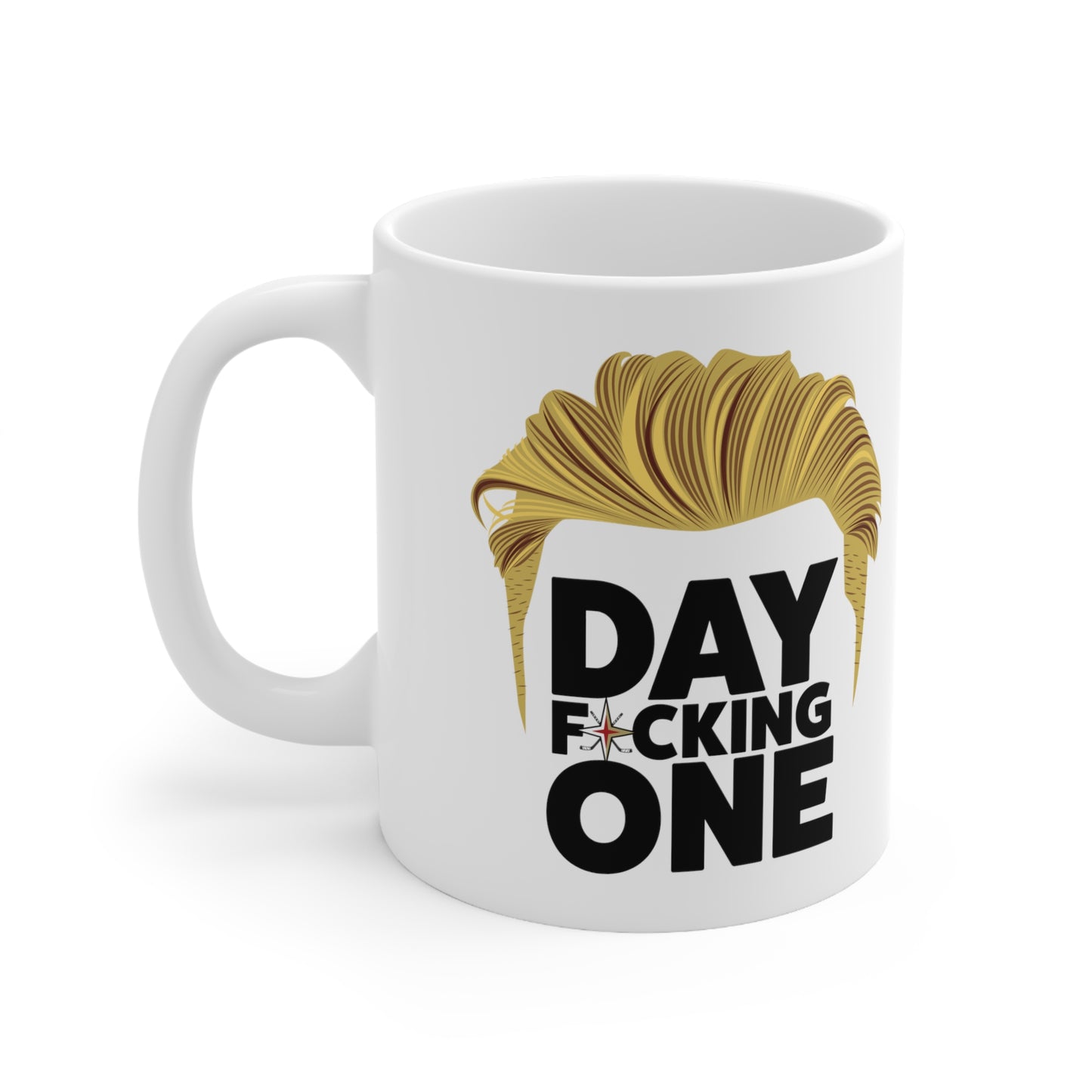 DAY F*CKIN ONE - Winning The Cup - Ceramic Mug 11oz