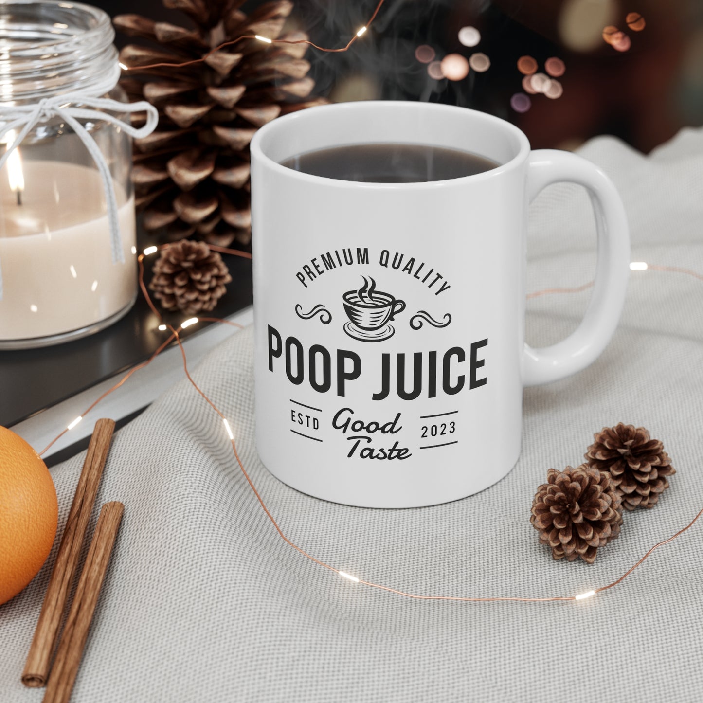 Poop Juice Premium Quality Blend - Ceramic Mug 11oz