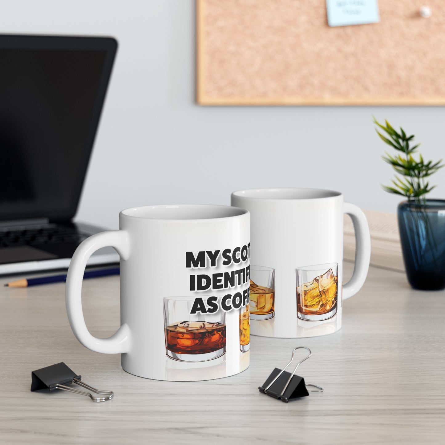 Scotch Identifies as Coffee - Ceramic Mug 11oz