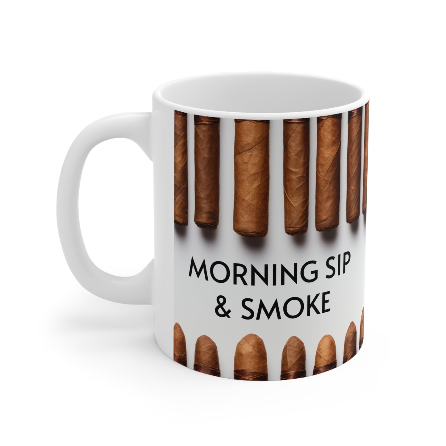 A Morning Sip and a Smoke Mug - Ceramic Mug 11oz