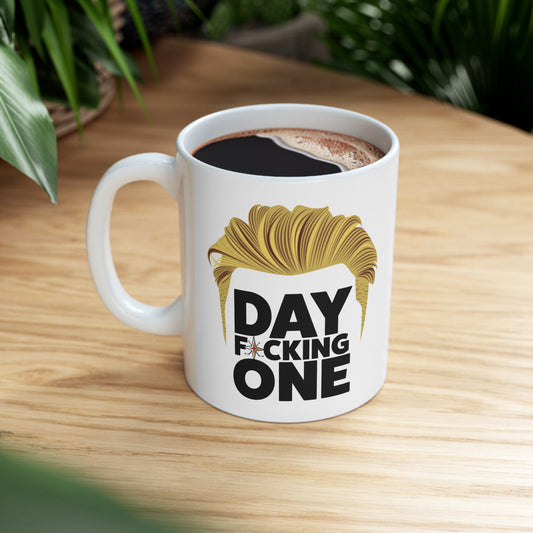 DAY F*CKIN ONE - Winning The Cup - Ceramic Mug 11oz